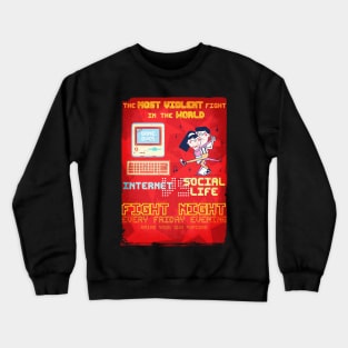 Fight night - Internet vs Social Life Crewneck Sweatshirt